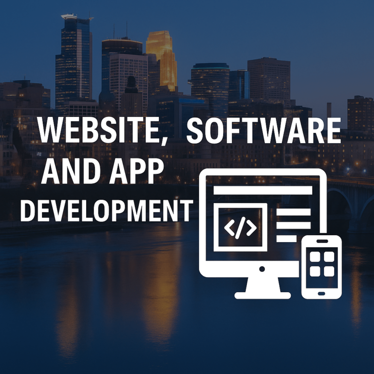 Why Minneapolis Businesses Are Investing in Website, Software, and App Development in 2025